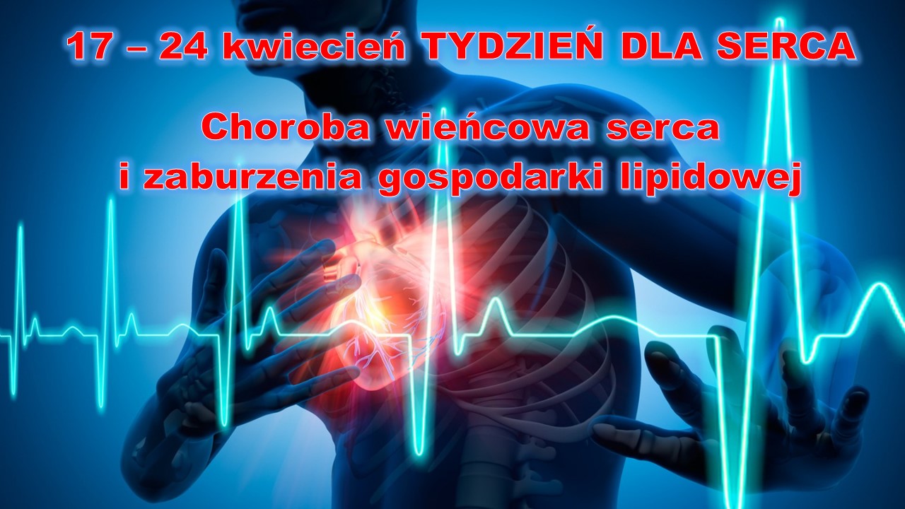 Tydzień Dla Serca Choroba Wieńcowa Serca I Zaburzenia Gospodarki Lipidowej Samodzielny 5940